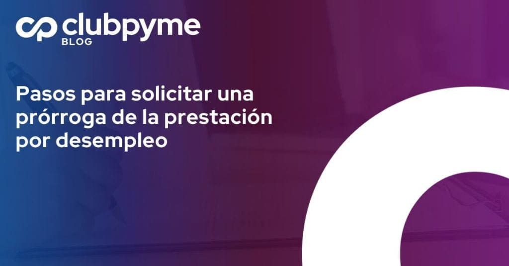 Prórroga prestación desempleo